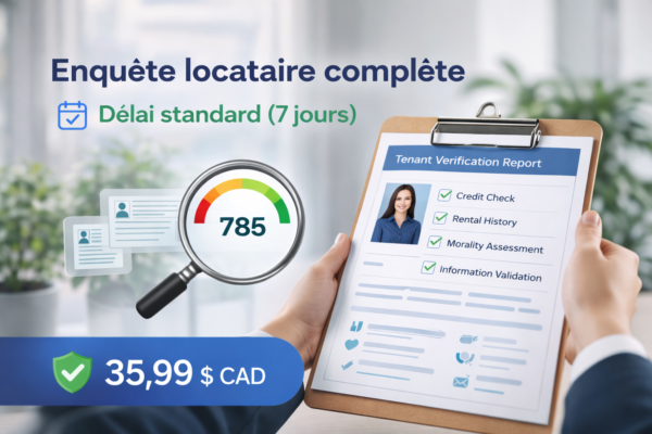 Enquête locataire complète – Délai standard (7 jours)